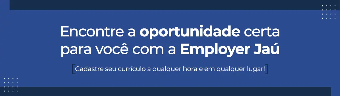 Trabalhe conosco Employer Jaú
